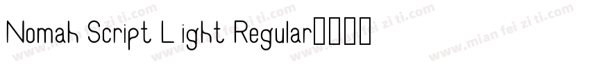 Nomah Script Light Regular字体转换